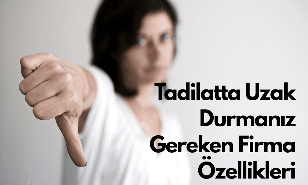 Tadilatta Uzak Durmanız Gereken Firma Özellikleri