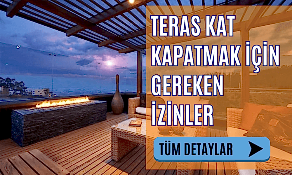 Teras Kat Kapatmak İçin Gereken Resmi İzinler